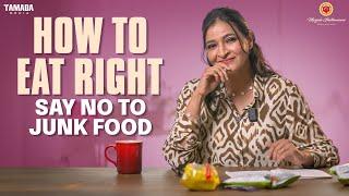 How to eat right  ||  Manjula Ghattamaneni || Tamada Media