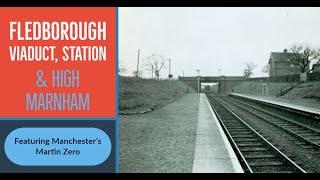High Marnham & Fledborough Viaduct & Railway Station Walk with Martin Zero