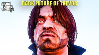 GTA 5 : DARK FUTURE OF TREVOR | GAMEPLAY #1055