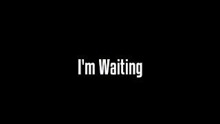 I'm Waiting - Short Film