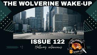 The Wolverine Wake-Up Hallway Interviews