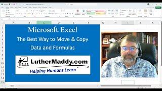 Microsoft Excel: What's the best way to move and copy data and formulas?