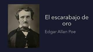 El escarabajo de oro - Edgar Allan Poe - cuento en audiolibro