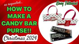 SIMPLE AND BASIC TUTORIAL. No Die Cutting Machines Needed! CANDY BAR PURSE.