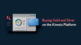 Buying Gold and Silver on the Kinesis Platform