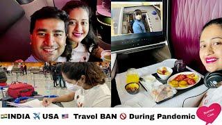 India to America during travel ban | Exploring Luxury Business class | Pandemic travel update