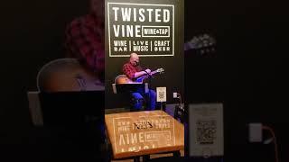 Scott Moyer at the Twisted Vine in Papillion, NE