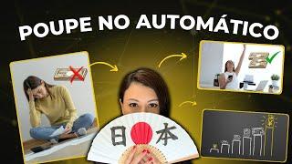 Acumule dinheiro no Japão de forma 100% AUTOMÁTICA - Poupança e Investimentos