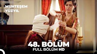 Muhteşem Yüzyıl - 48.Bölüm (HD)