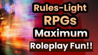 Rules-light TTRPGS & Techniques for Making Other Games Rules-Light