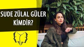 EKRANLARIN ARANILAN YÜZÜ SUDE ZÜLAL GÜLER KİMDİR?