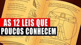 Explicação das 12 Leis do Universo e sua Aplicação na Vida PARA FACILMENTE CONSEGUIR O QUE DESEJA