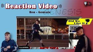 Tazzz N Philly |  Ren - Genesis [Reaction Video] #ren #hiren @RenMakesMusic