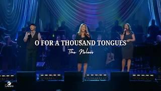 The Nelons - "O For a Thousand Tongues" (Official Live Video)