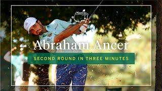 Abraham Ancer | Second Round In Three Minutes | The Masters