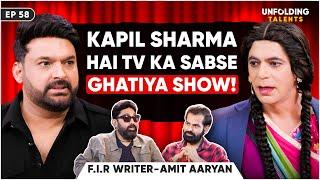 F.I.R. Writer on Truth about Kapil Sharma Show, TMKOC, Ekta Kapoor, Writers' Income, FIR 2 | UT EP58