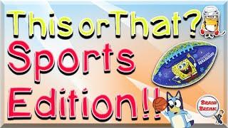 This or That? Sports Edition!  Would You Rather?  Fun Fitness Games for Kids ️ GoNoodle ️ PE