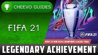 FIFA 21 - Legendary | Achievement / Trophy Guide **Win The UEFA Champions League Final**