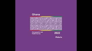 Malaria - Ghana DHS 2022