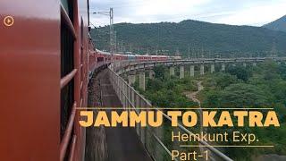 Jammu To Katra Train Journey ( Part 1) By Hemkunt Express...