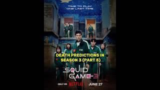 Squid Game 3 Death Predictions (Part 5) | Squid Game 3 | #squidgame #edit #gihun #junho #frontman