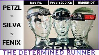 Headtorches Compared - Petzl Nao RL, Silva Free 1200 XS, Fenix HM65R-DT