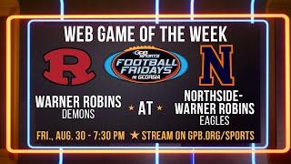 Warner Robins at Northside - Warner Robins | 2024 Football Fridays in Georgia Web Games