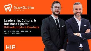 Leadership, Culture, and Business Tips for Orthodontists and Dentists - HIP Creative