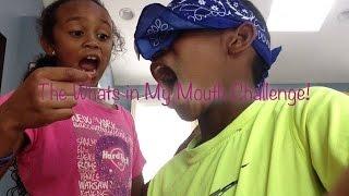 WHATS IN MY MOUTH CHALLENGE