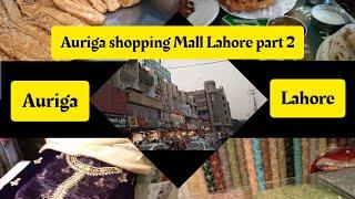 Old And New Auriga Market Lahore (Part 2) Wedding Dresses/Aiman & Aleez vlogs.