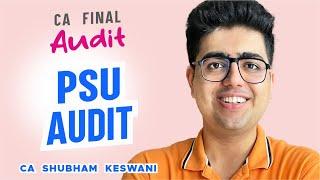 PSU Audit Revision with QB | CA Final Audit | CA Shubham Keswani (AIR 8)