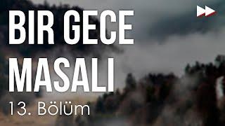 podcast | Bir Gece Masalı 13. Bölüm | HD #SezonTV Full İzle podcast #7