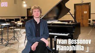 Pianophilia × Ivan Bessonov(2025.03.01)