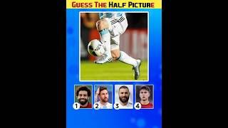 Can You Guess The Half Picture | Football quiz Football Players | #football #quiz #neymar #shorts