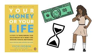 Your Money or Your Life by Vicki Robin (and Mr. Money Mustache) Summary