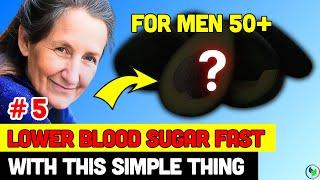 For Men Over 50: Barbara O'neill Reveals #1 VEGETABLE That Helps You LOWER BLOOD SUGAR Quickly (P5)