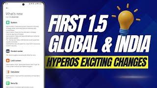 First HyperOS 1.5 is now rolled out globally with exciting changes 