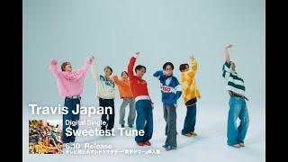 Travis Japan 5th Single「Sweetest Tune」06.10.2024　15秒SPOT