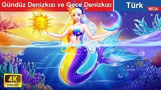 Gündüz Denizkızı ve Gece Denizkızı | Day Mermaid & Night Mermaid @WOAFairyTales-Turkish