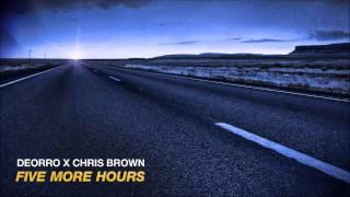 Deorro x Chris Brown - Five More Hours 1 hour