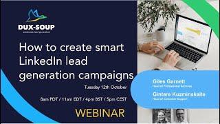 Dux Soup Turbo Webinar: How to create smart LinkedIn lead generation campaigns