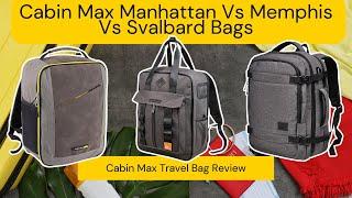 Cabin Max Manhattan Vs Memphis Vs Svalbard Travel luggage bags which is best? #CabinMax