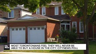 77% of Torontonians feel like they won't ever be able to buy a house: CityNews poll