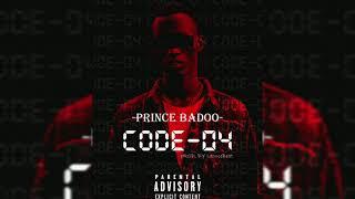 Prince badoo__code 04 (official Audio 2k21)