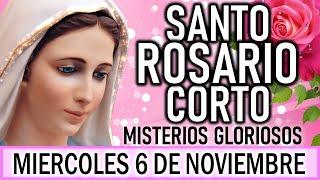 Santo Rosario Corto de hoy Miércoles 6 de Noviembre Misterios GloriososRosario a la Virgen María