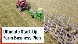 The Ultimate Start-Up Farm Business Plan