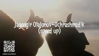 Jahongir Otajonov-Uchrashmadik(speed up)