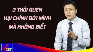 3 thói quen hủy hoại chính cuộc đời mình mà không hề hay biết