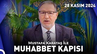 Prof. Dr. Mustafa Karataş ile Muhabbet Kapısı | 28 Kasım 2024