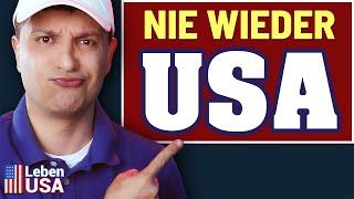 Nie wieder USA: Meine Erfahrung als Auswanderer